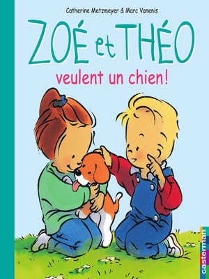 cover image of Zoé et Théo veulent un chien (T1)